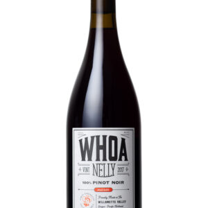 A Whoa Nelly ! Williamette Valley Pinot Noir bottle